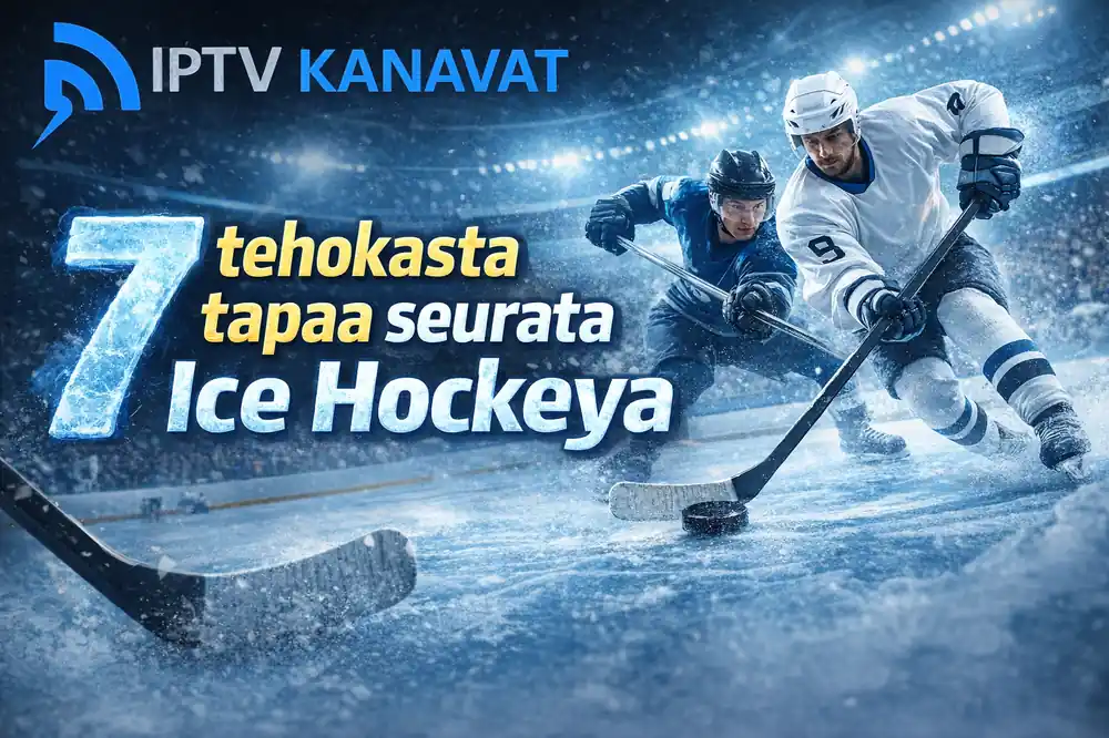 IPTV kanavat ja Ice Hockey – suorat ottelut ja paras katselukokemus