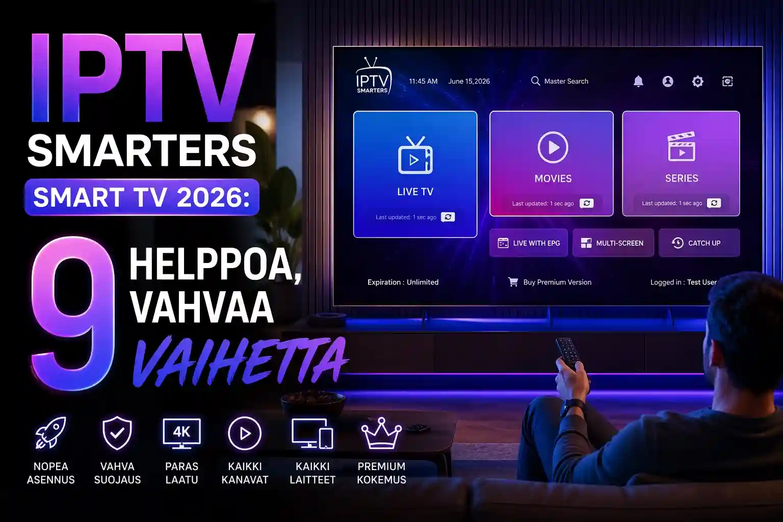 iptv smarters smart tv 2026 – 9 helppoa vaihetta IPTV Smartersin käyttöönottoon Suomessa
